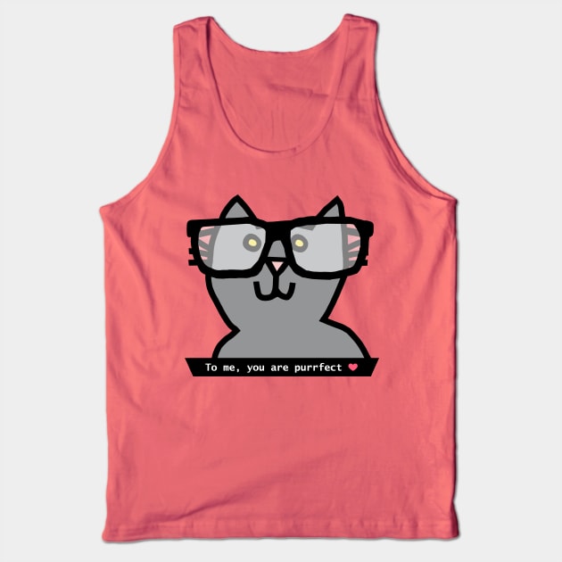 Portrait of Perfect Cat in Glasses Says You Are Purrfect Tank Top by ellenhenryart